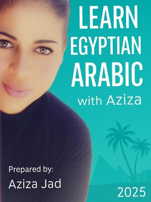 cover image of Learn Egyptian Arabic With Aziza